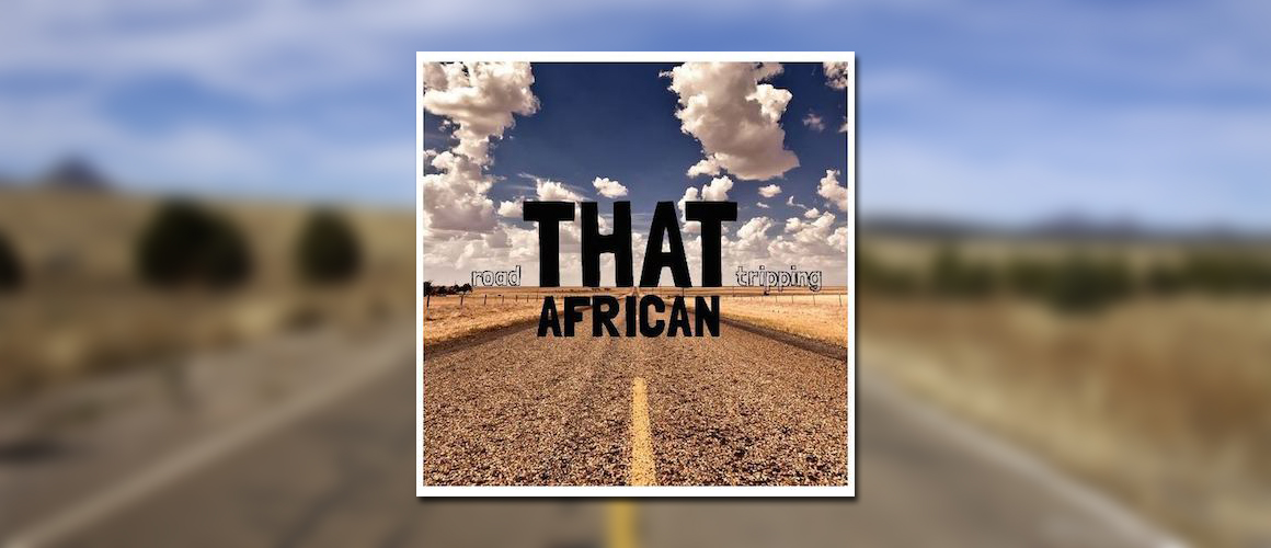 roadtripping_thatafrican_mixtape