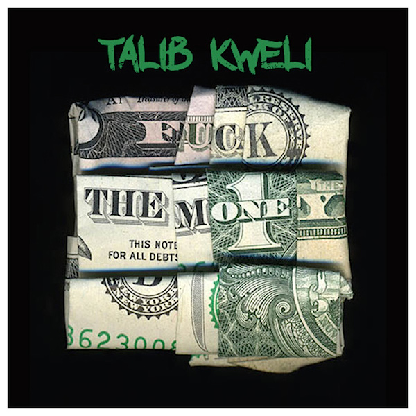 Talib_Kweli-Fuck_The_Money_cover