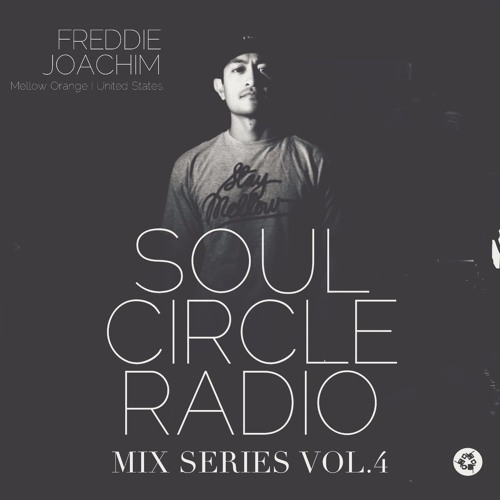Freddie Joachim - Soul Circle Radio Mix Series 4 WHUDAT Cover