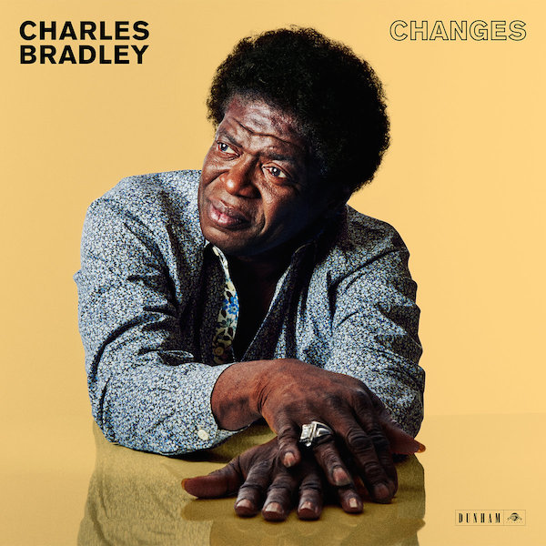 Charles Bradley Changes Cover WHUDAT