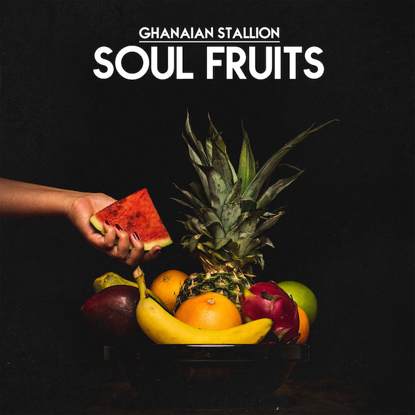 Ghanaian Stallion Soul Fruits Cover WHUDAT