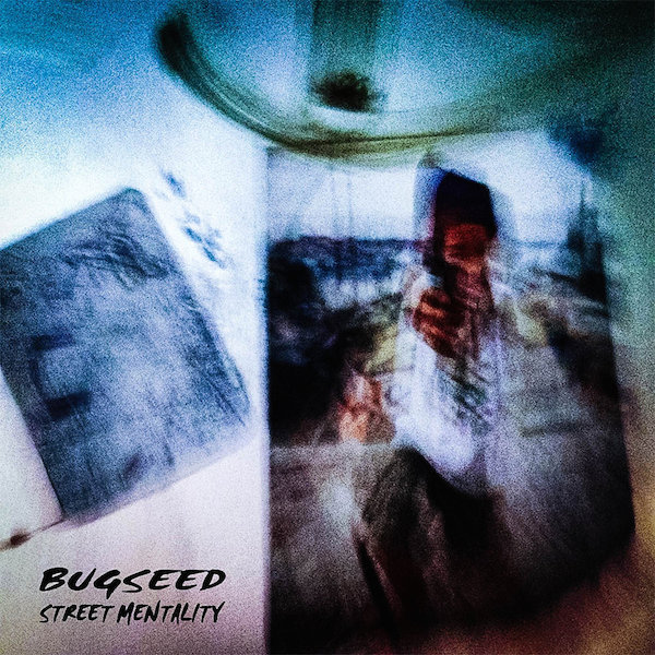 bugseed Street Mentality Cover WHUDAT