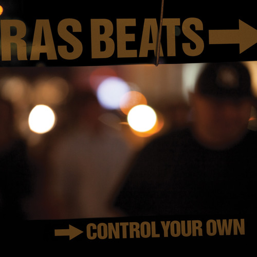 Ras Beats Control Your Own Cover WHUDAT