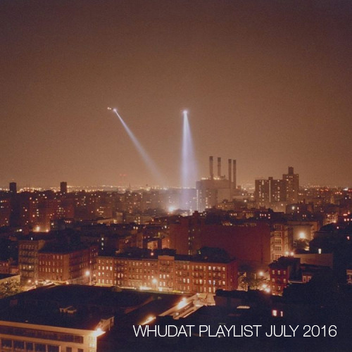 WHUDAT Playlist July 2016 Cover