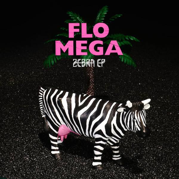 Flo-Mega-Zebra-EP-Cover-WHUDAT