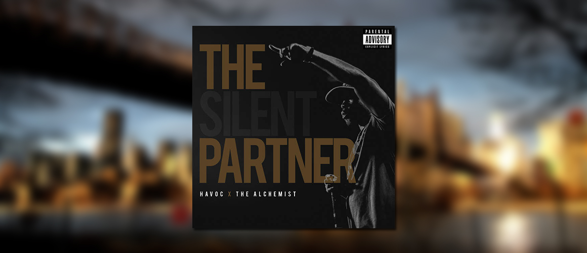 洋楽 HAVOC x THE ALCHEMIST THE PARTNER Havoc_x_The_Alchemist_The_Sile