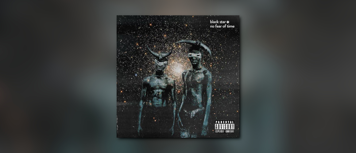 Black Star No Fear Of Time Download Black Star - "No Fear Of Time" (produced by Madlib) // Full Streams