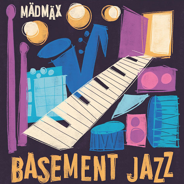 mädmäx Basement Jazz