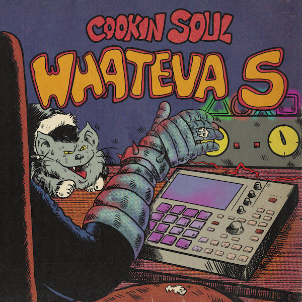 Cookin Soul Whateva 5