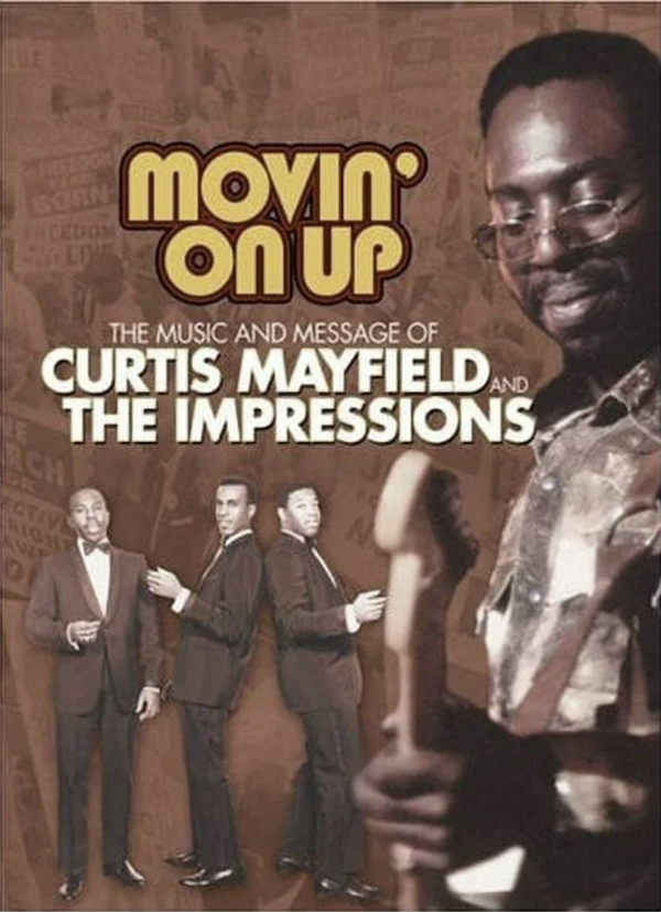 Movin' On Up Curtis Mayfield