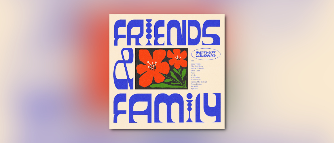 DARGZ – „Friends & Family“: Ein genreübergreifendes Plädoyer für Gemeinschaft
