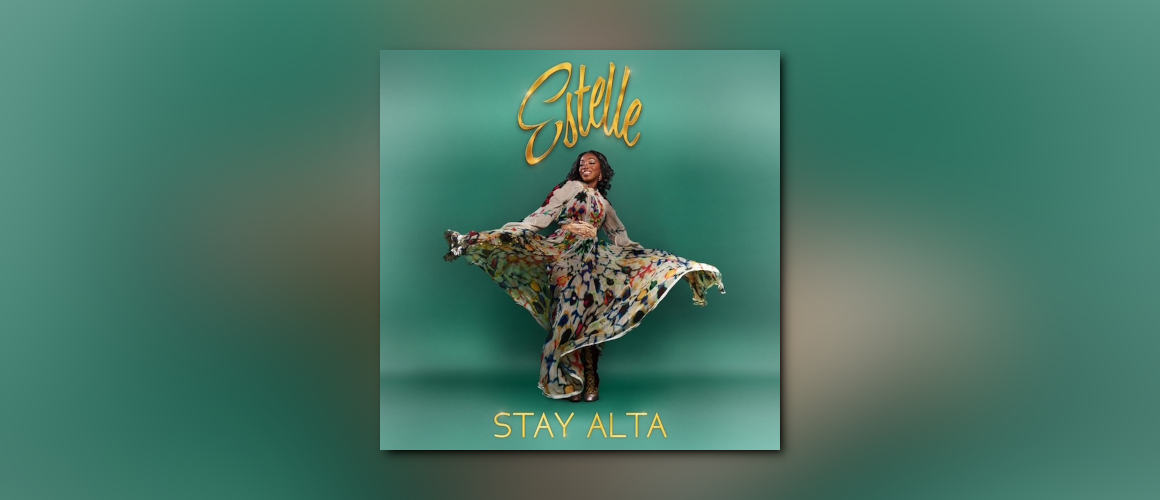 Estelle meldet sich zurück: „Stay Alta“ als Manifest der Selbstbefreiung