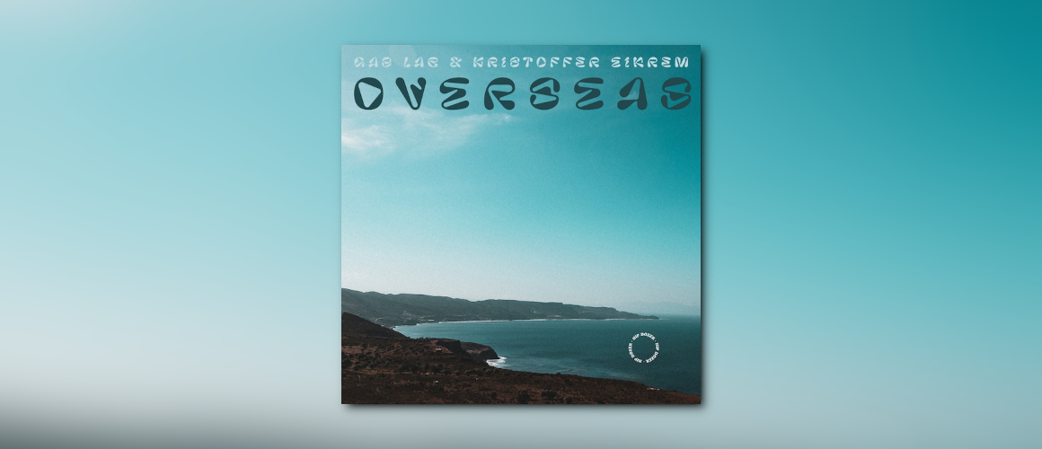 Gas Lab & Kristoffer Eikrem veröffentlichen „Overseas“ EP // Ein transatlantischer Jazztraum