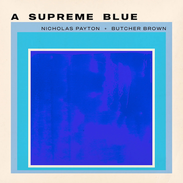 Butcher Brown Nicholas Payton